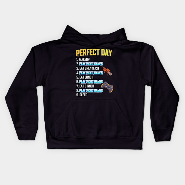 My Perfect Day Play Video Games  Funny Cool Gamer Kids Hoodie by Gufbox